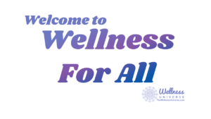 Wellness for all